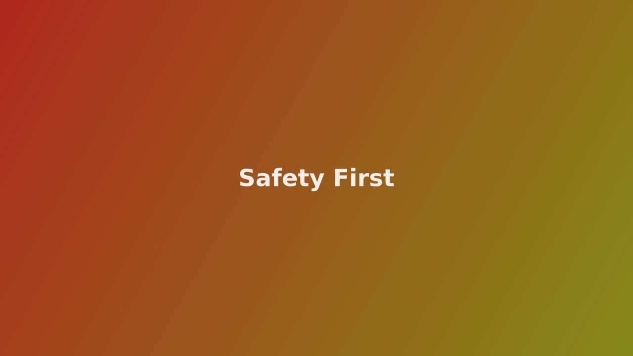 Safety First